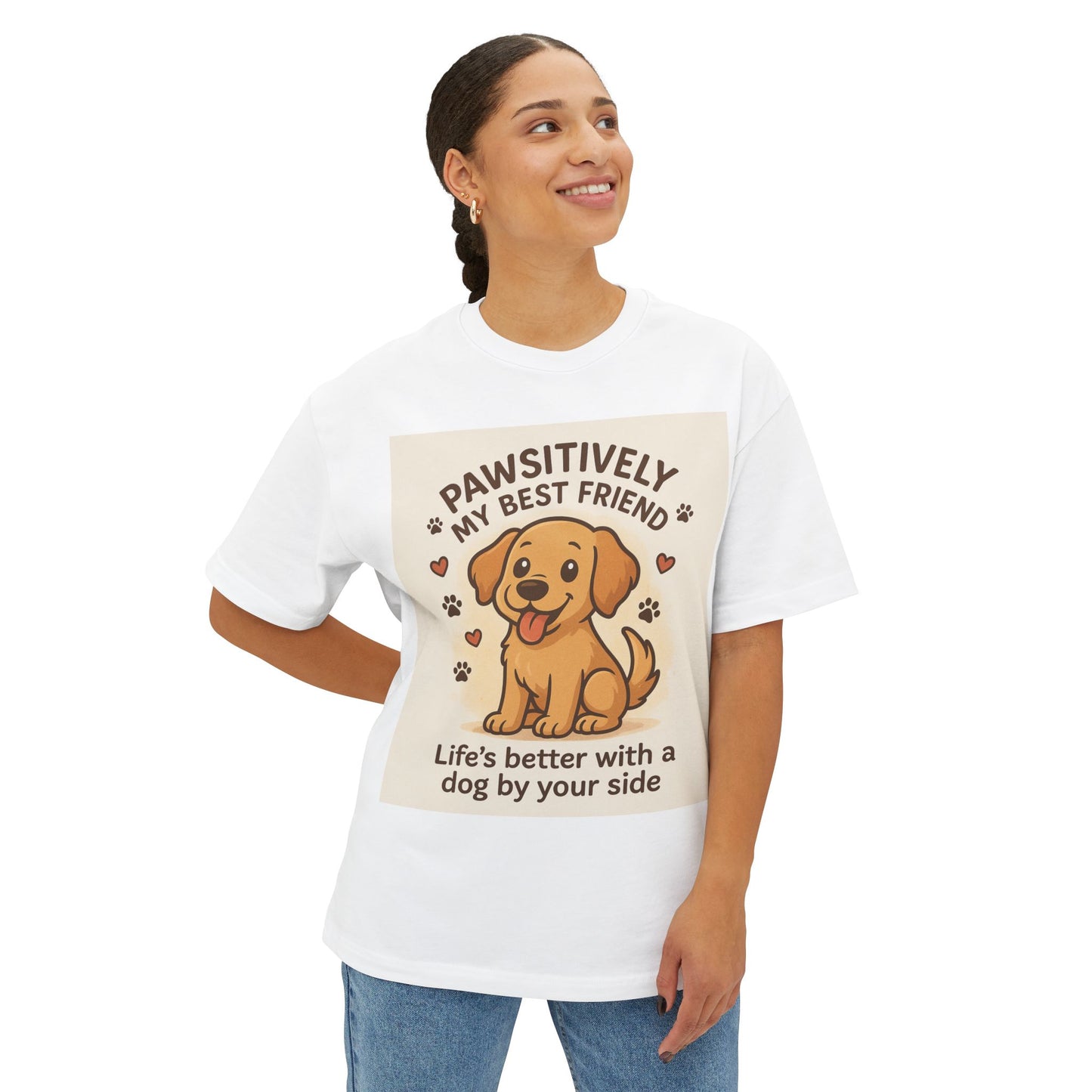 Pawsitively My Best Friend Unisex Oversized Boxy Tee - Life’s Better with a Dog Design