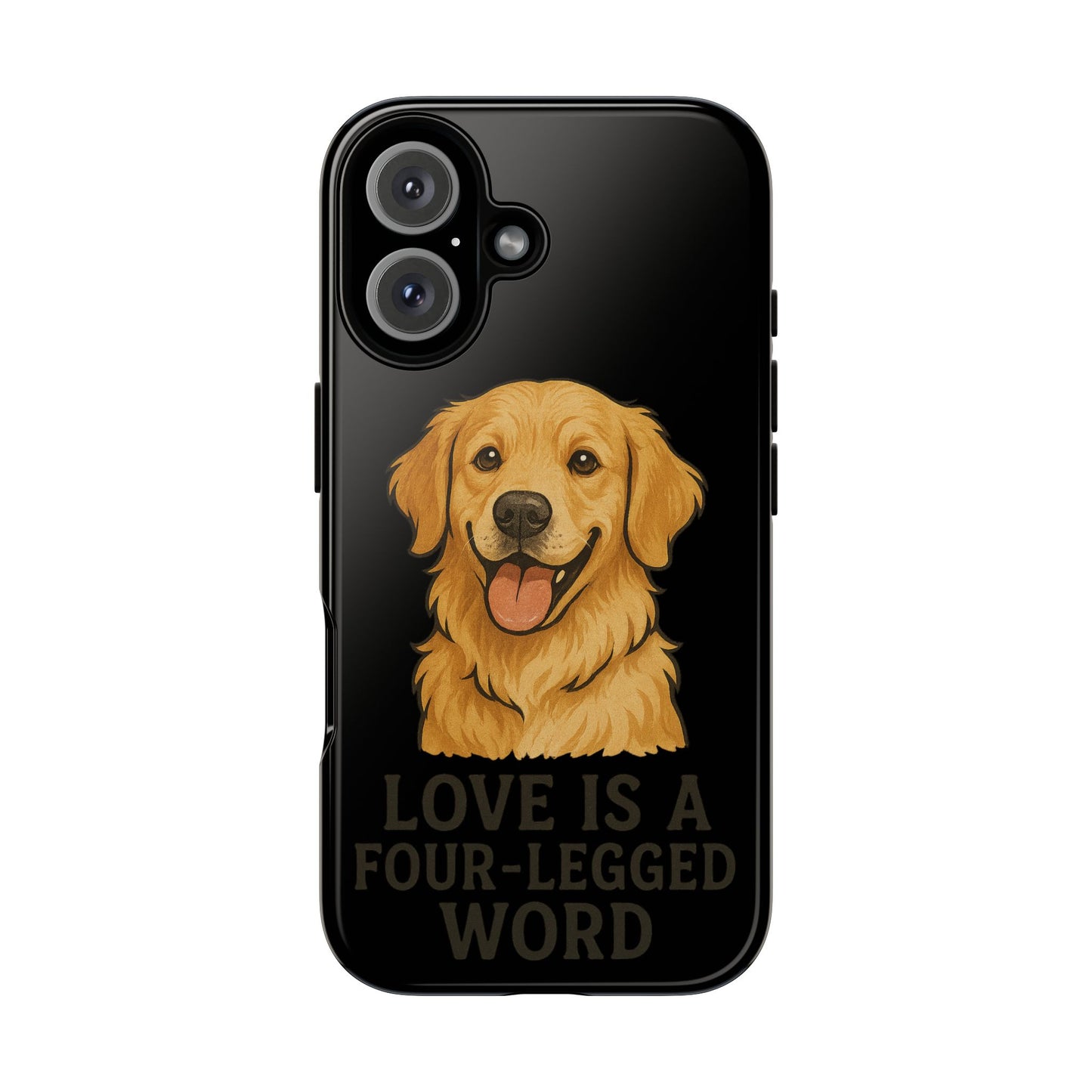 Golden Retriever Phone Case - Love is a Four-Legged Word
