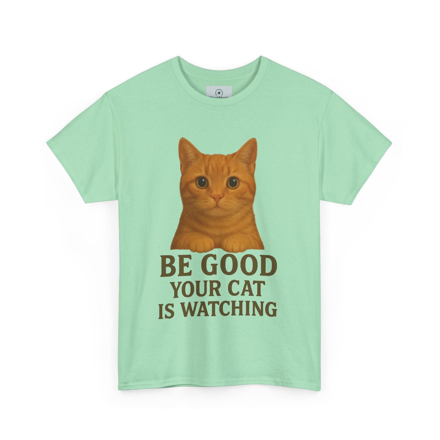 Cat Unisex Tee - Be Good Your Cat is Watching Design