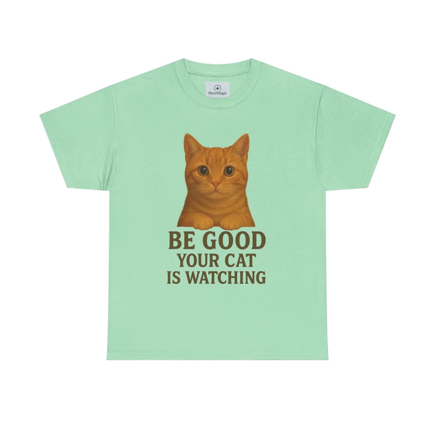 Cat Unisex Tee - Be Good Your Cat is Watching Design