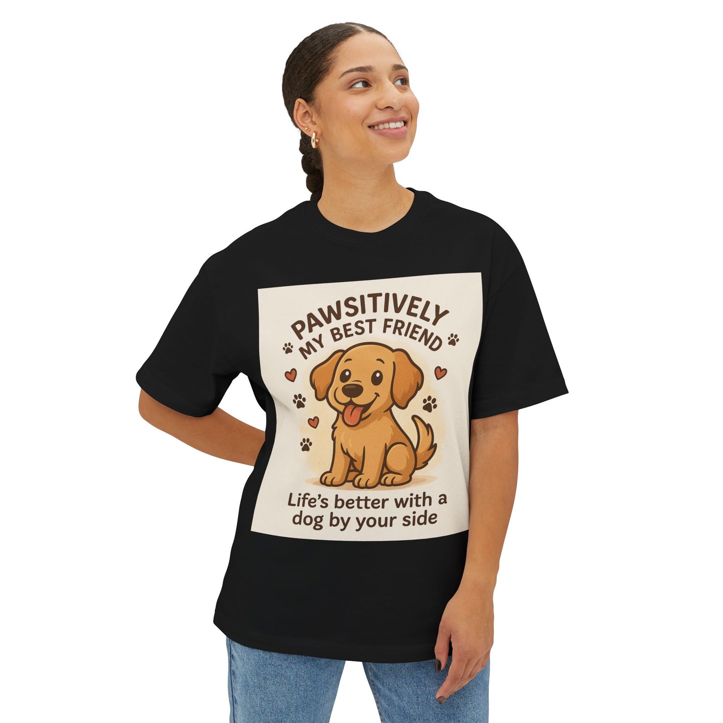 Pawsitively My Best Friend Unisex Oversized Boxy Tee - Life’s Better with a Dog Design