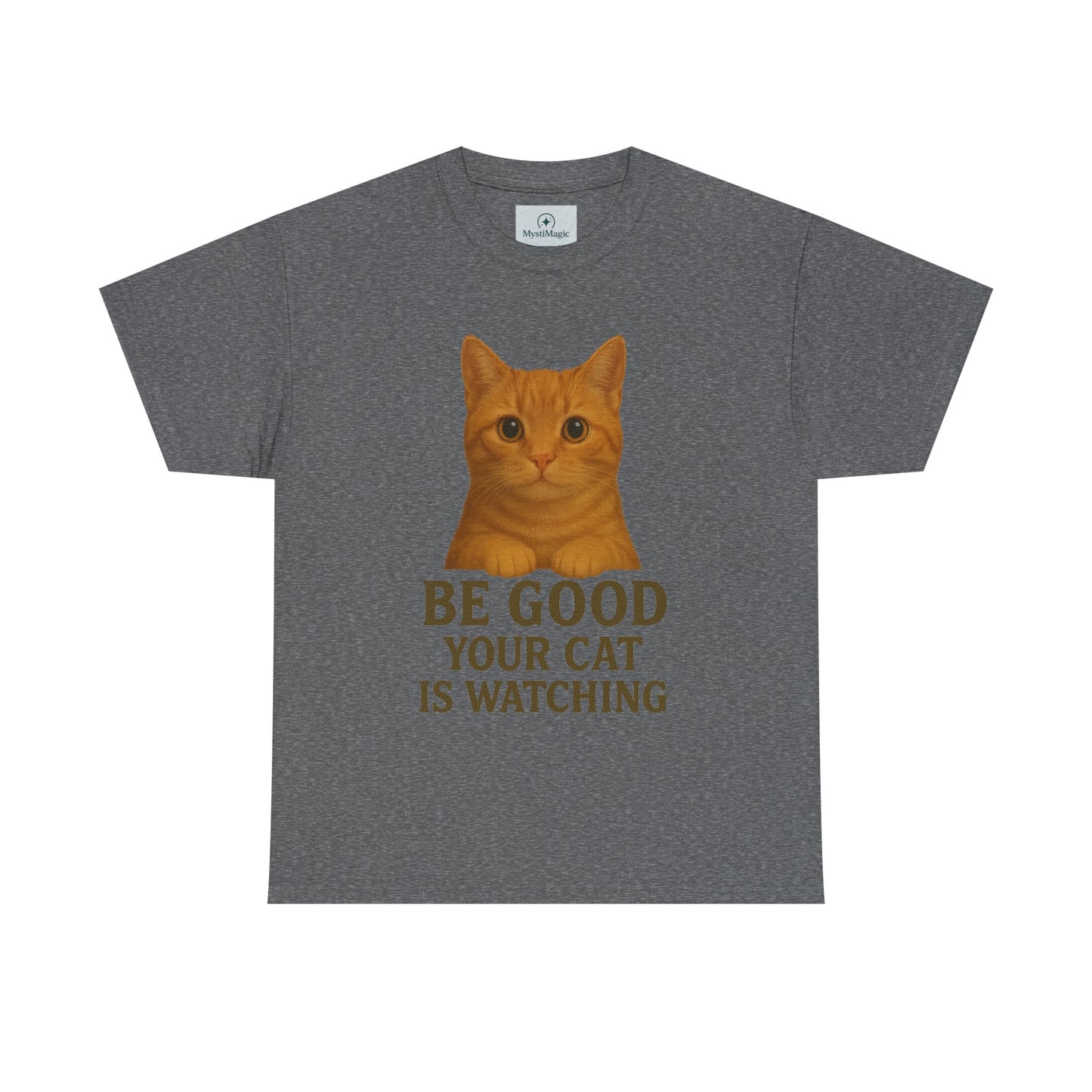 Cat Unisex Tee - Be Good Your Cat is Watching Design