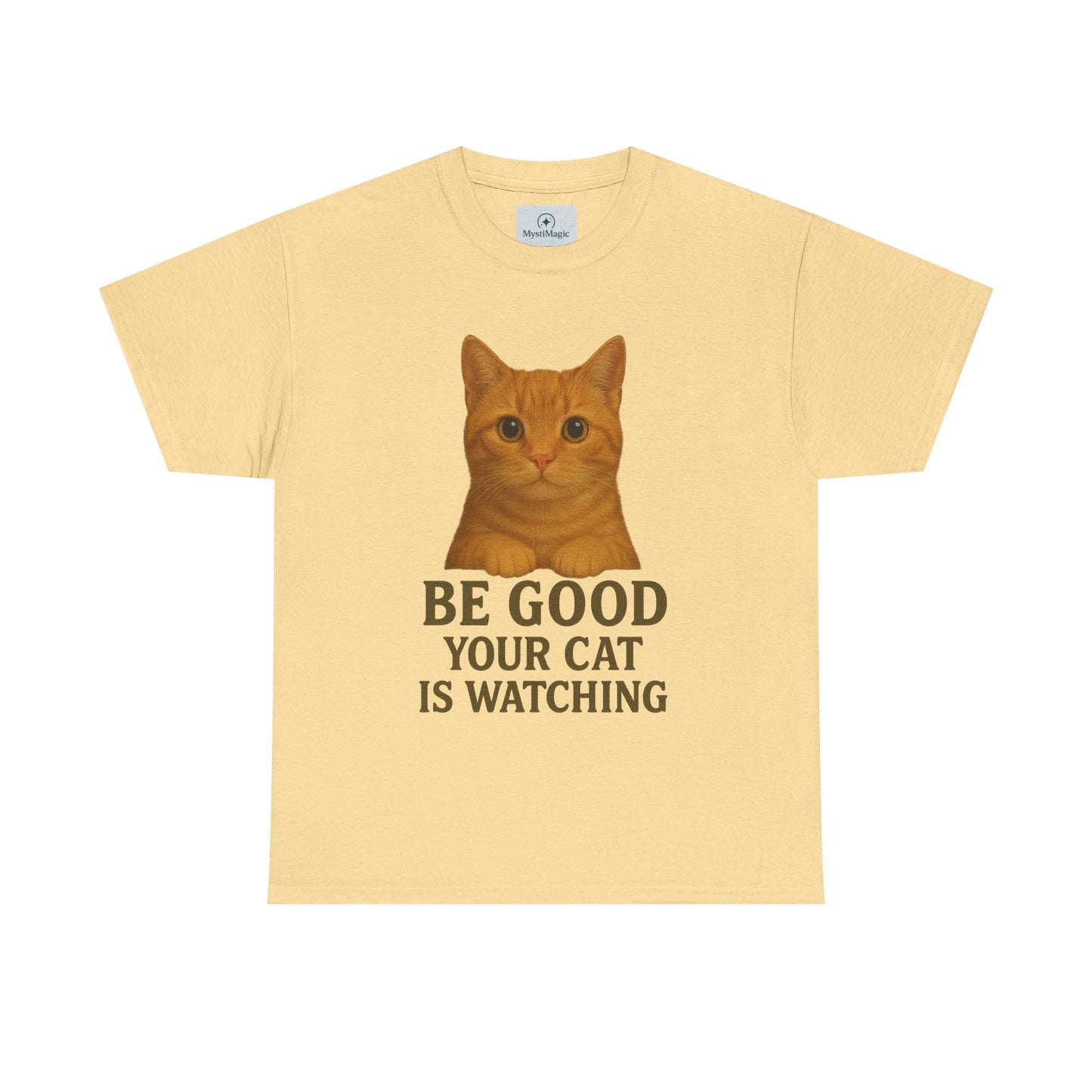 Cat Unisex Tee - Be Good Your Cat is Watching Design