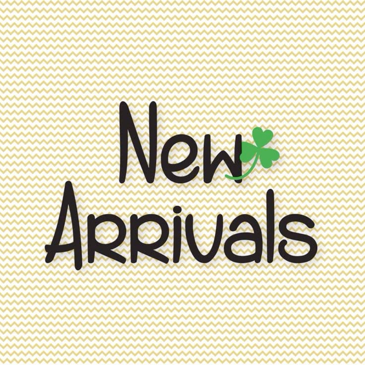 New Arrivals