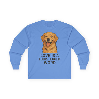 Unisex Long Sleeve Tee - "Love is a Four-Legged Word" - Perfect for Dog Lovers