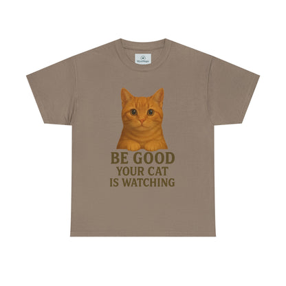 Cat Unisex Tee - Be Good Your Cat is Watching Design