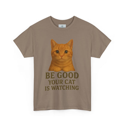 Cat Unisex Tee - Be Good Your Cat is Watching Design